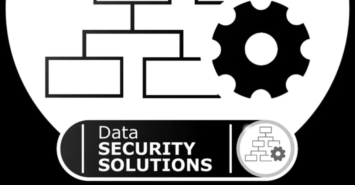 Data Security Solutions